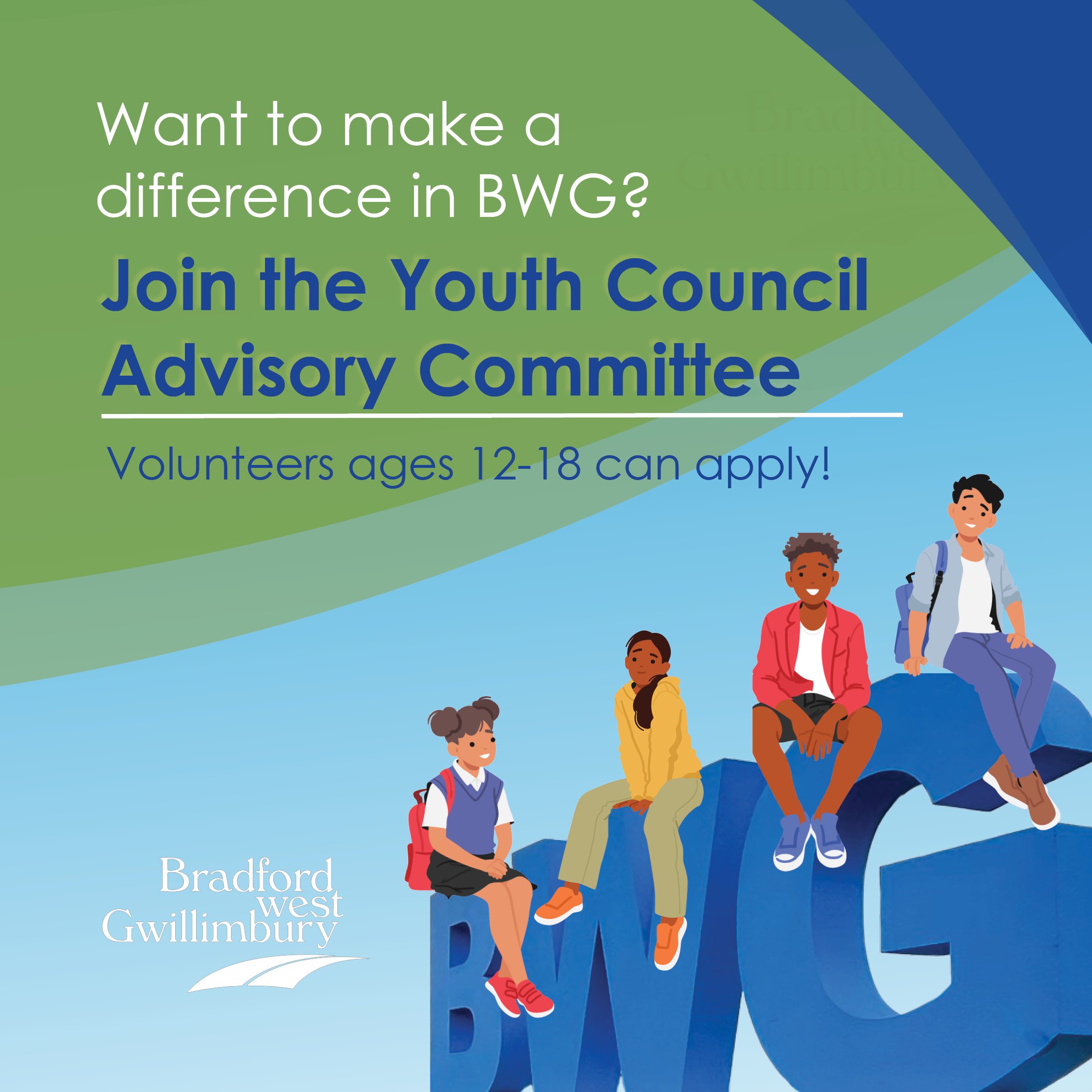 Graphic of youth sitting on BWG sign and text saying Want to make a difference in BWG? Join the Youth Council Advisory Committee